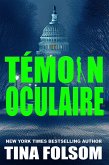 Témoin Oculaire (eBook, ePUB) Témoin Oculaire (eBook, ePUB)