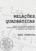 Relações Quadráticas (eBook, PDF)