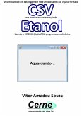 Desenvolvendo Um Datalogger Em Vb E Armazenando No Arquivo Formato Csv Para Monitorar Concentração De Etanol Usando O Esp8266 (nodemcu) Programado No Arduino (eBook, PDF)