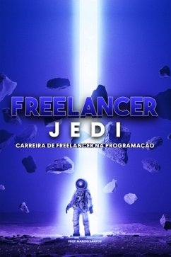 Freelancer Jedi (eBook, PDF) - Dos Santos, Marcio