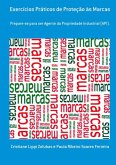 Exercícios Práticos De Proteção Às Marcas (eBook, PDF) Exercícios Práticos De Proteção Às Marcas (eBook, PDF)