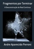 Fragmentos Por Terminar (eBook, PDF)