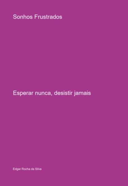 Sonhos Frustrados (eBook, PDF) Sonhos Frustrados (eBook, PDF)