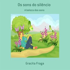 Os Sons Do Silêncio (eBook, PDF) - Fraga, Gracita