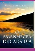 O Amanhecer De Cada Dia (eBook, PDF)