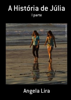 A História De Júlia (eBook, PDF) - Lira, Angela