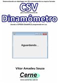 Desenvolvendo Um Datalogger Em Vb E Armazenando No Arquivo Formato Csv Para Monitoramento De Dinamômetro Usando O Esp8266 (nodemcu) Programado Em Lua (eBook, PDF)