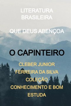 O Capinteiro (eBook, PDF) - Da E Estuda, Cleber Junior Ferreira Silva Coleção Conhecimento Bom