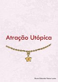 Atração Utópica (eBook, PDF)
