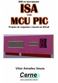 Ihm No Barramento Isa Com O Mcu Pic Projeto De Esquema E Layout No Kicad (eBook, PDF)