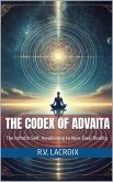 The Codex of Advaita (eBook, ePUB) The Codex of Advaita (eBook, ePUB)