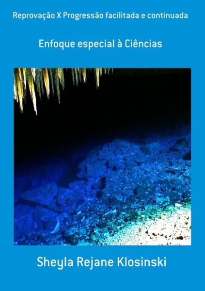 Reprovação X Progressão Facilitada E Continuada (eBook, PDF) Reprovação X Progressão Facilitada E Continuada (eBook, PDF)