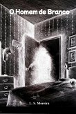 O Homem De Branco (eBook, PDF)