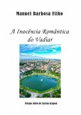 A Inocência Romântica Do Vadiar (eBook, PDF)