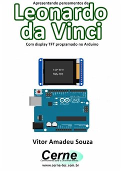 Cover Apresentando Pensamentos De Leonardo Da Vinci Com Display Tft Programado No Arduino (eBook, PDF)