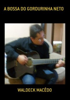 Cover A Bossa Do Gordurinha Neto (eBook, PDF)