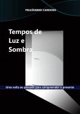 Tempos De Luz E Sombra (eBook, PDF)