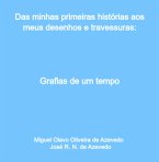 Das Minhas Primeiras Histórias Aos Meus Desenhos E Travessuras: (eBook, PDF)