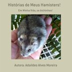 Histórias De Meus Hamisters! (eBook, PDF)