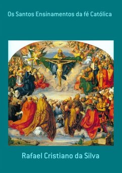 Cover Os Santos Ensinamentos Da Fé Católica (eBook, PDF)