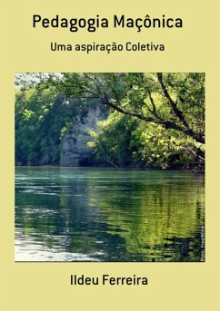 Pedagogia Maçônica (eBook, PDF) - Ferreira, Ildeu