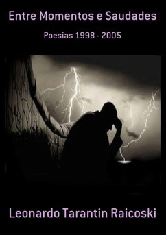 Entre Momentos E Saudades (eBook, PDF) - Raicoski, Leonardo Tarantin