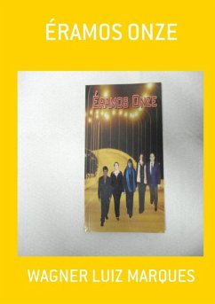 Éramos Onze (eBook, PDF) - Marques, Wagner Luiz