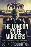 The London Knife Murders (eBook, ePUB) The London Knife Murders (eBook, ePUB)