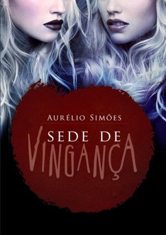 Sede De Vingança (eBook, PDF) - Simões, Aurélio