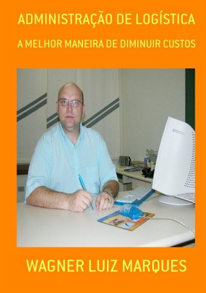 Administração De LogÃstica (eBook, PDF) Administração De LogÃstica (eBook, PDF)