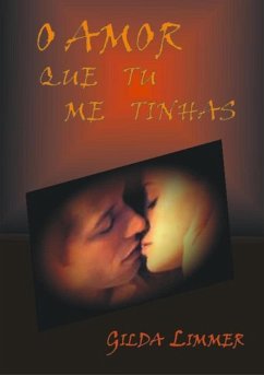 O Amor Que Tu Me Tinhas (eBook, PDF) Cover O Amor Que Tu Me Tinhas (eBook, PDF)