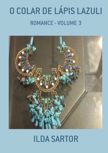 O Colar De Lápis Lazuli (eBook, PDF) O Colar De Lápis Lazuli (eBook, PDF)