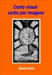 Conto Visual, Conto Por Imagens E... - Bild 1