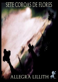 Sete Coroas De Flores (eBook, PDF) - Dominguez, Allegra Lillith