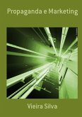 Propaganda E Marketing (eBook, PDF) Propaganda E Marketing (eBook, PDF)