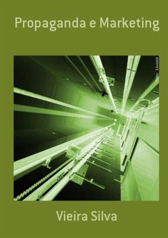 Propaganda E Marketing (eBook, PDF) - Silva, Vieira