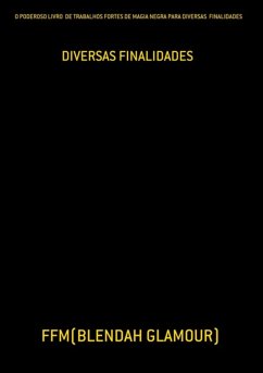 Cover O Poderoso Livro De Trabalhos Fortes De Magia Negra Para Diversas Finalidades (eBook, PDF)