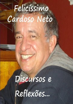 Discursos E Reflexões (eBook, PDF) - Neto, Felicíssimo Cardoso