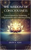 The Wisdom of Consciousness (eBook, ePUB)