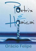 Poetrix E Haicai (eBook, ePUB)