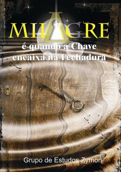 Cover Milagre É Quando A Chave Encaixa Na Fechadura (eBook, PDF)