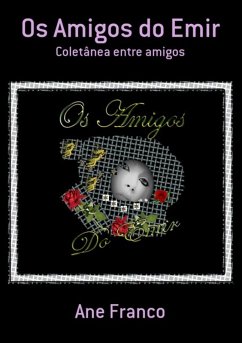 Os Amigos Do Emir (eBook, PDF) - Franco, Ane