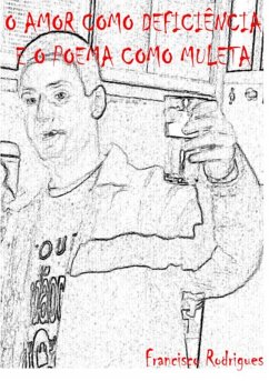 Cover O Amor Como Deficiência E O Poema Como Muleta (eBook, PDF)