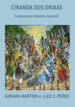 Ciranda Dos Orixás (eBook, PDF) - E Peres, Giovani Martins Luiz C.