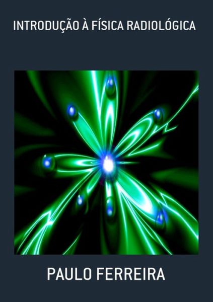 Introdução À Física Radiológica (eBook, PDF)