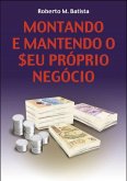 Montando E Mantendo O $eu Próprio Negócio (eBook, PDF)