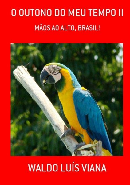 O Outono Do Meu Tempo Ii (eBook, PDF)