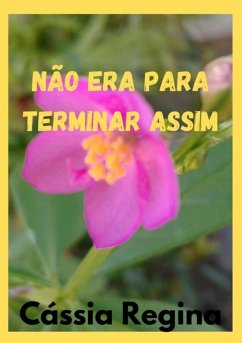 Cover Não Era Para Terminar Assim (eBook, PDF)