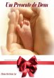 Um Presente De Deus (eBook, PDF) - Bild 1