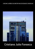 O Regime Jurídico Do Diretor Nas Sociedades Comerciais (eBook, PDF)